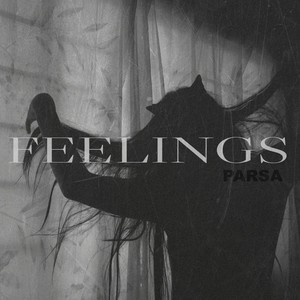 Feelings (Explicit)