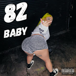 82 Baby (Cypher Verse) (Explicit)