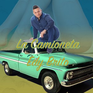 Edy Brito - La Camioneta