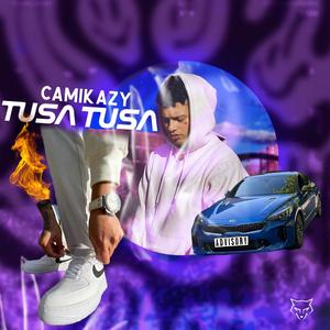 Tusa Tusa (Explicit)