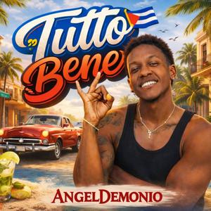 Tutto Bene (feat. Angel Demonio)