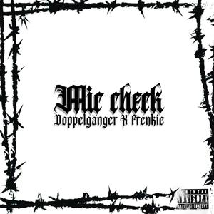 Mic check (Explicit)