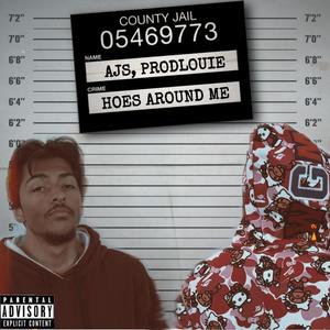 Hoes Around Me (feat. AJS) [Explicit]