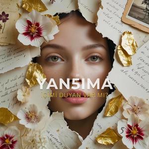 İÇİMİ DUYAN VAR MI? (ASENA YORUMU)