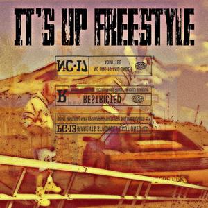 It's Up Freestyle (Explicit)