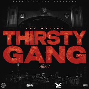 THIRSTY GANG, Vol. 1 (Explicit)