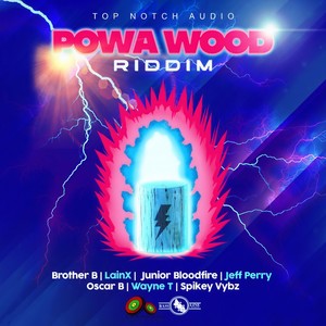 Powa Wood Riddim