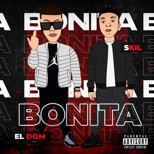 Bonita (feat. Skil) (Explicit)