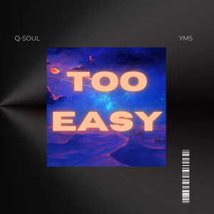 TOO EASY (Explicit)