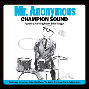 "Champion Sound" (feat. Ranking Roger & Ranking Jr.)