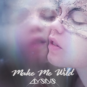 Make Me Wild