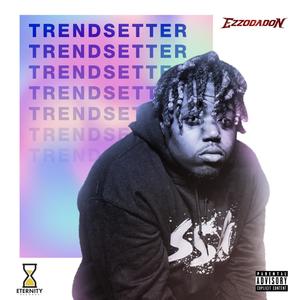 Trendsetter (Explicit)