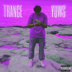 Trance (Explicit)