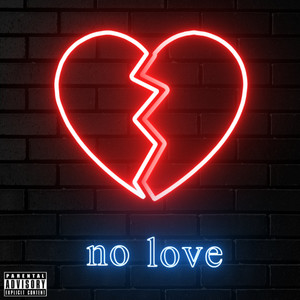 No Love (Explicit)