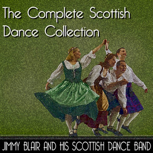 The Complete Scottish Dance Collection