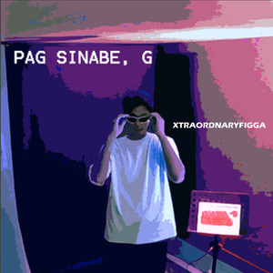 Pag Sinabe, G (Explicit)