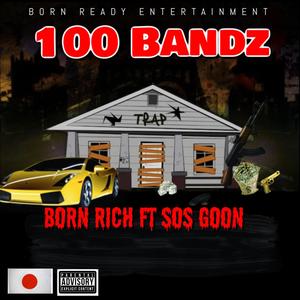 100 Bandz (Explicit)