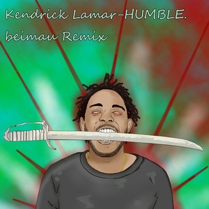 Kendrick Lamar - HUMBLE. (Beimau Bootleg Remix)