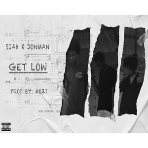 Get Low (feat. Jonman & Mozi Beatz) [Explicit]