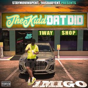 The kidd dat did (Explicit)