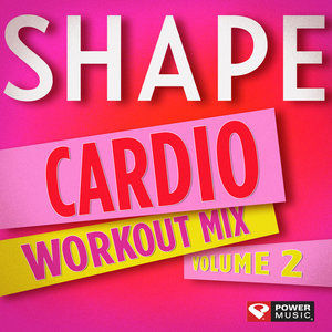 Shape Cardio Workout Mix Vol. 2 (60 Minute Non-Stop Workout Mix Moderate Pace (130 BPM) )