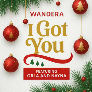 I got you (feat. Orla & Nayna)