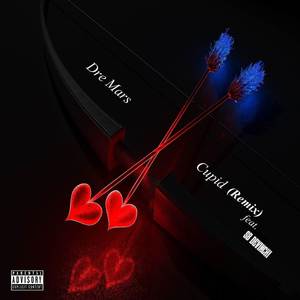 Cupid (Remix) [Explicit]