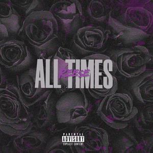 All Times (Explicit)