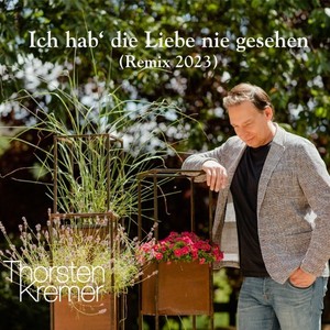 Ich hab die Liebe nie gesehen (Remix 2023)