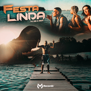 Festa Linda (Explicit)