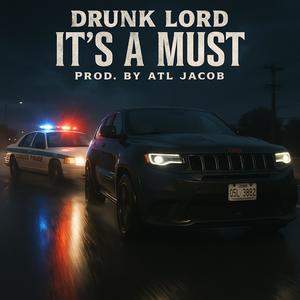 Its A Must (Explicit)