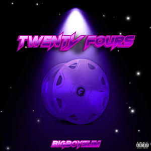Twenty Fours (Explicit)