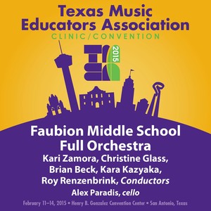 2015 Texas Music Educators Association (TMEA) : Faubion Middle School Full Orchestra