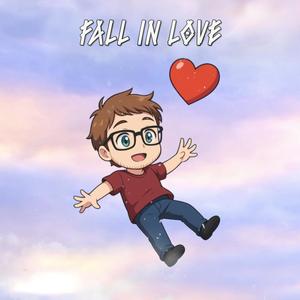 FALL IN LOVE