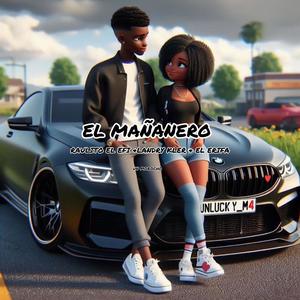 EL MAÑANERO (feat. RAULITO EL EFI, LANDRY & EL ERIFA)
