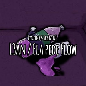 L3An/Ela Pede Flow (Explicit)