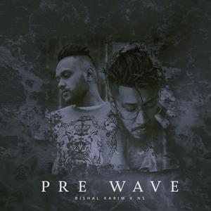 Pre Wave (Explicit)