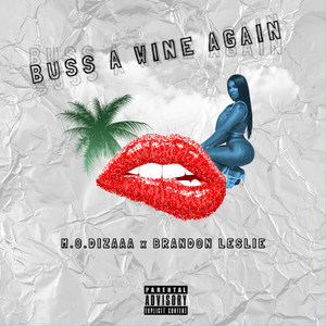 Buss A Wine Again (Explicit)