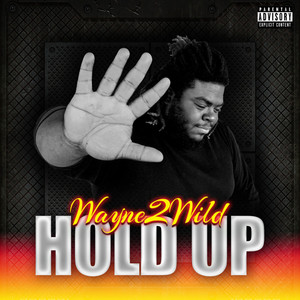 Hold Up (Explicit)