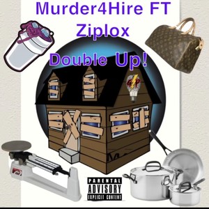 Double Up! (feat. Ziplox) (Explicit)