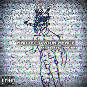 Protect Your Peace (Explicit)