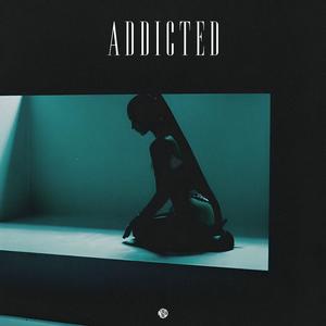 Addicted