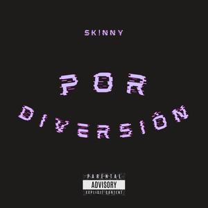 X Diversión (Explicit)