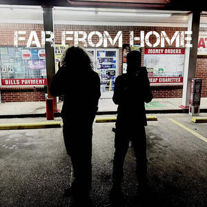 Far From Home (feat. zayfoolin) [Explicit]