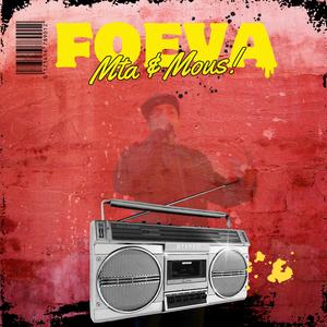 Foeva (feat. MOUS) [Explicit]