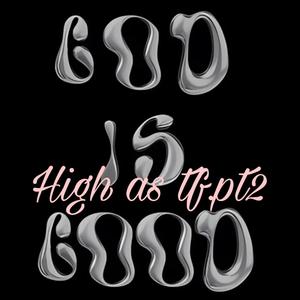 High As The **** Pt2 (Explicit)