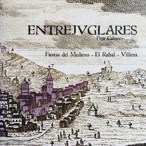 Entrejuglares "Fiestas del Medievo - el Rabal - Villena"