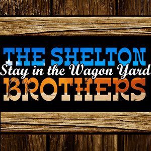 The Shelton Brothers - Leven Miles From Leavenworth