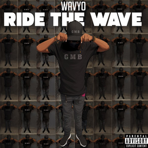 Ride the Wave (Explicit)