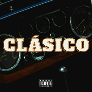 Clásico (feat. Ivy Sabbat) [Explicit]